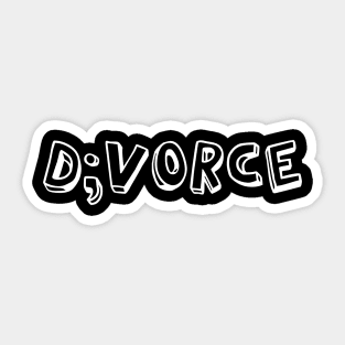 D;vorce Sticker